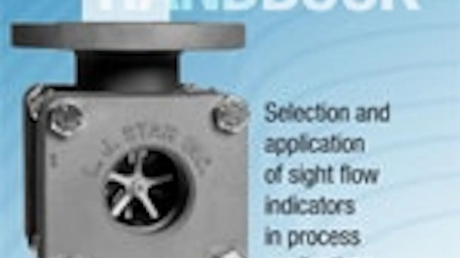 Flow Indecator Sight Flow Indicators Handbook | Chemical Processing