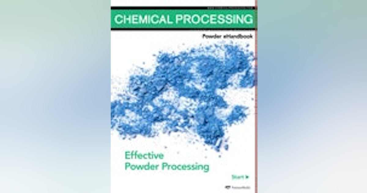 CP Powder eHandbook: Effective Powder Processing | Chemical Processing