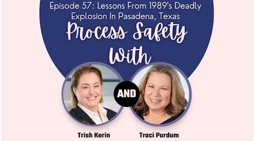 Episode 57 Lessons Learned From The Deadly Explosion In Pasadena, Texas
