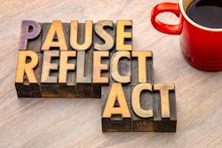 Pause, Reflect, Act Pause, Reflect, Act