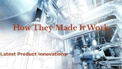 How They Made It Work How They Made It Work