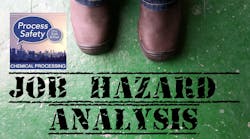 Job Hazard Analysis Makeover: 5 Crucial Steps Job Hazard Analysis Makeover: 5 Crucial Steps