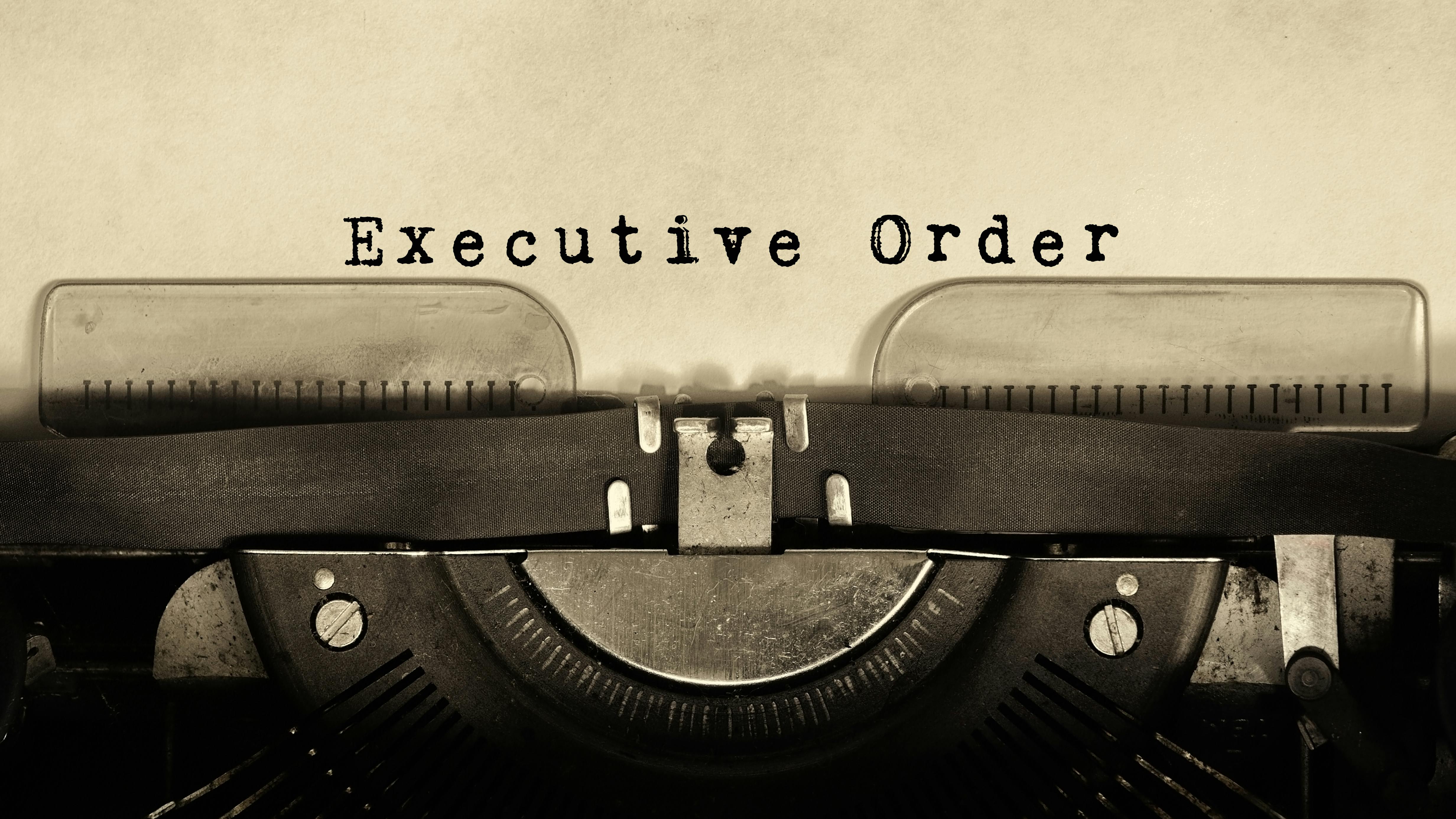 typewriter with text executive order
