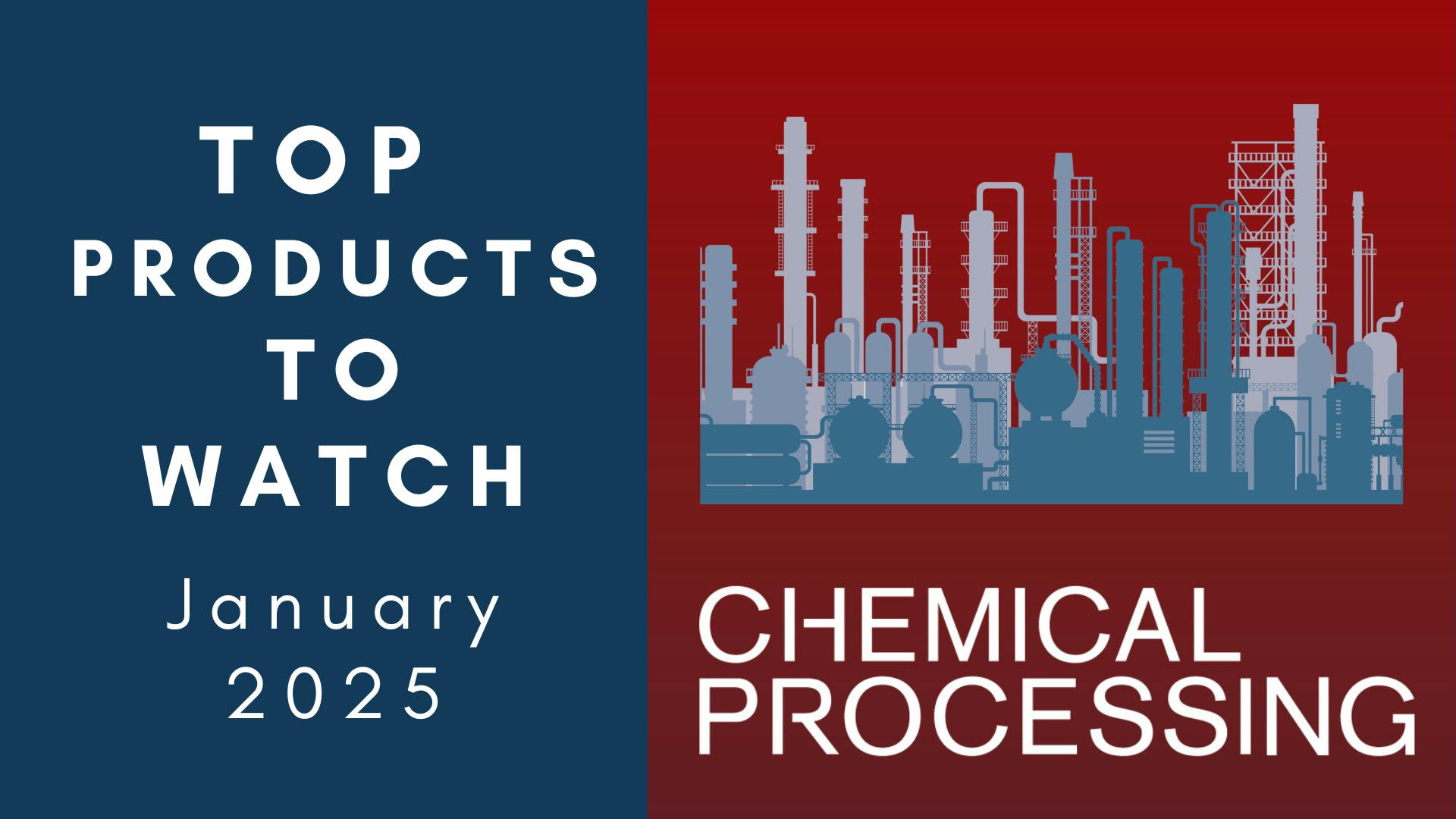 Top Products to Watch January 2025 edition