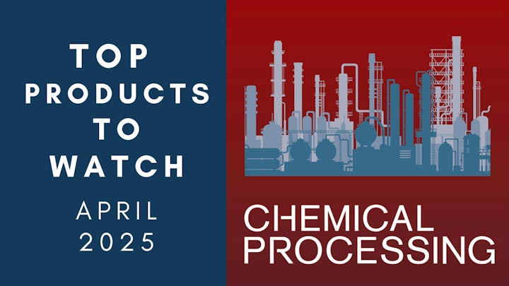Top Products to Watch, April 2025