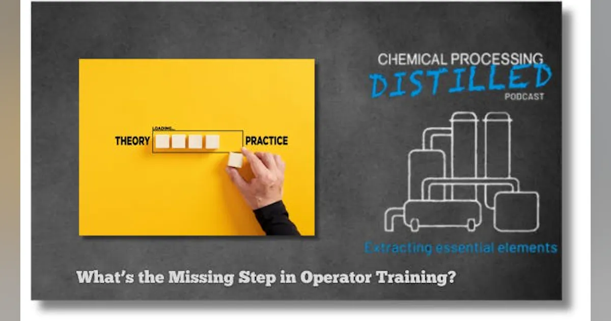 Missing Step Reference The Missing Step in Operator Training? Practice | Chemical Processing