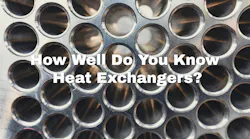 Test Your Heat Exchanger Knowledge