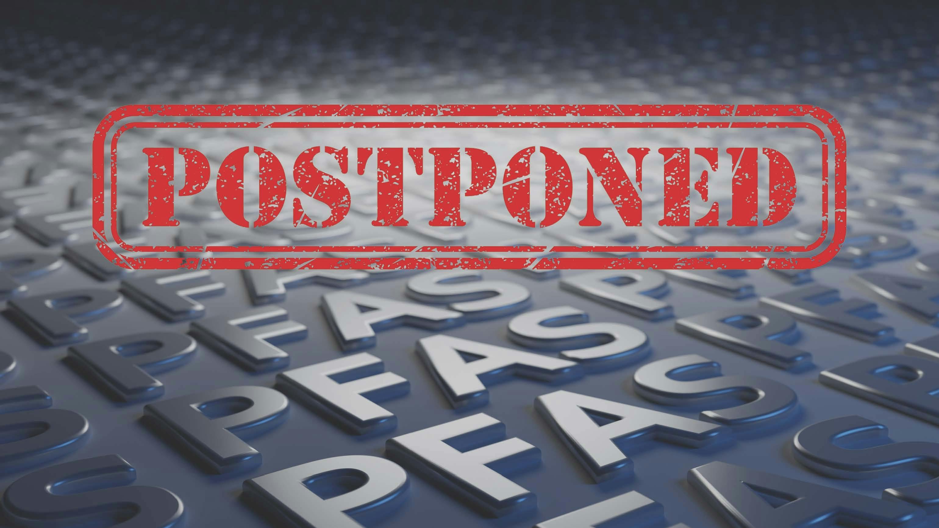 PFAS Postponed