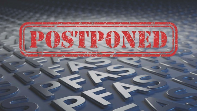 PFAS Postponed
