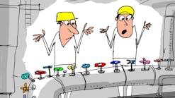 A Jerry King cartoon portrays engineers looking at a pipe with oodles of valves. The workers don't know what to do. A Jerry King cartoon portrays engineers looking at a pipe with oodles of valves. The workers don't know what to do.