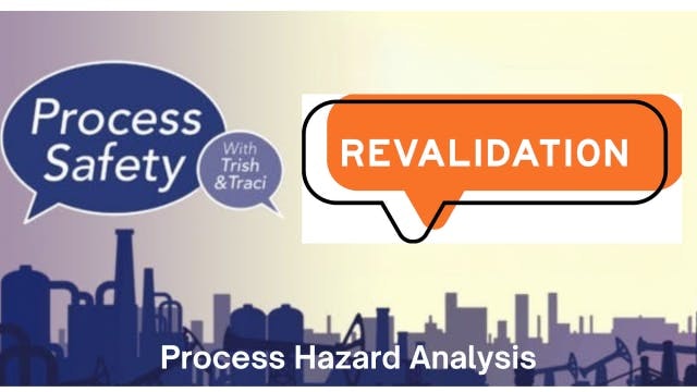 Podcast cover for Process Safety with Trish & Traci. Episode is PHA Revalidation
