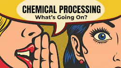 Comic book style art with woman whispering into another's ear and a speech bubble above says Chemical Processing, What's Going On?