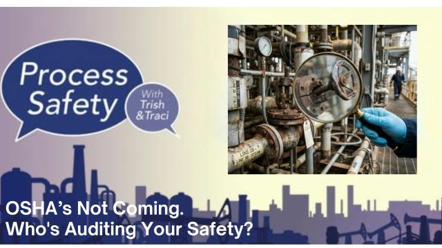 With OSHA Barely Watching, Who's Auditing Your Safety?